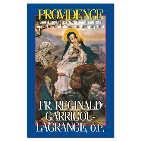 Providence - God's Loving Care: Garrigou-Lagrange