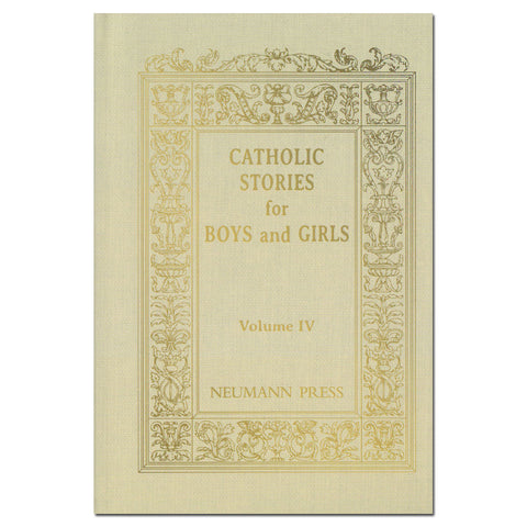 Catholic Stories for Boys and Girls Vol. 4: Catholic Nuns
