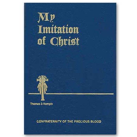 My Imitation of Christ: Kempis