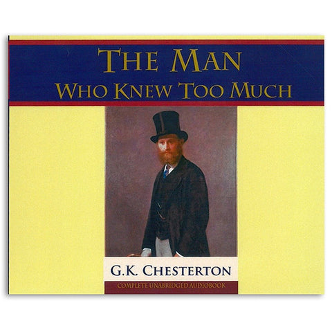 The Man Who Knew Too Much - G.K. Chesterton: Audio Book