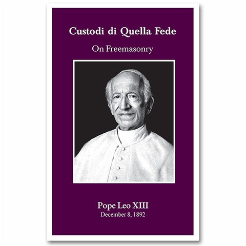 Custodi Di Quella Fede Leo XIII Mary Immaculate Queen Center