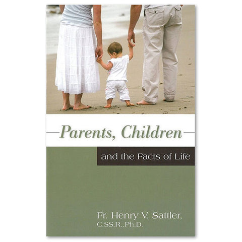 Parents, Children, and the Facts of Life: Sattler