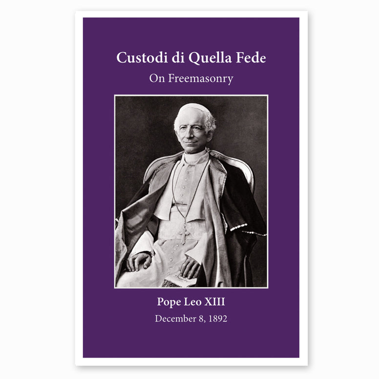 Custodi Di Quella Fede: Leo XIII