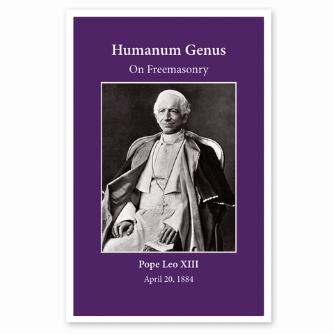 Humanum Genus: On Freemasonry: Leo XIII