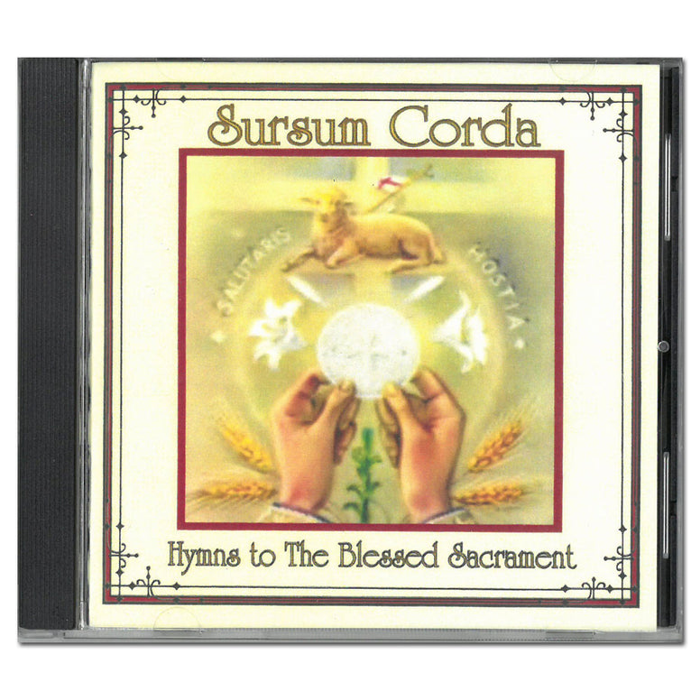 Sursum Corda: Hymns to the Blessed Sacrament