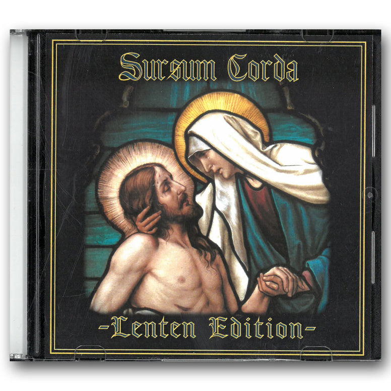 Sursum Corda: Lenten Edition