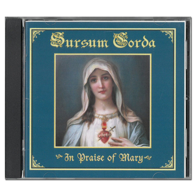 Sursum Corda: In Praise of Mary