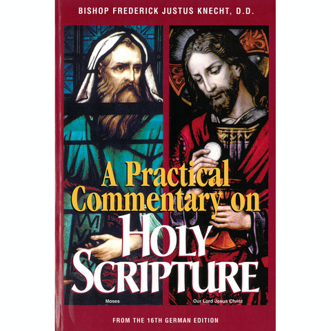 A Practical Commentary on Holy Scripture: Knecht