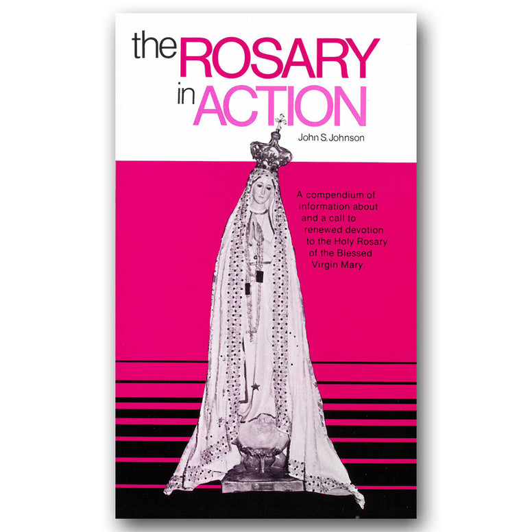 The Rosary in Action: Johnson