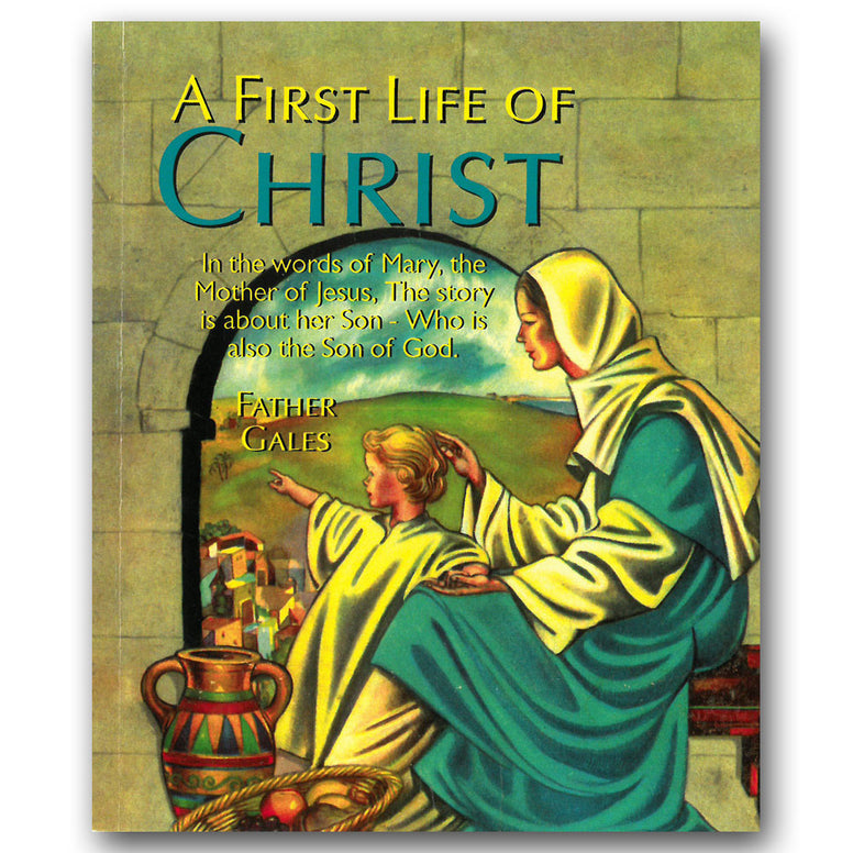 First Life of Christ