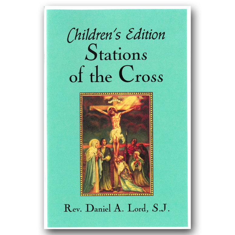 Stations of the Cross: Children's Edition