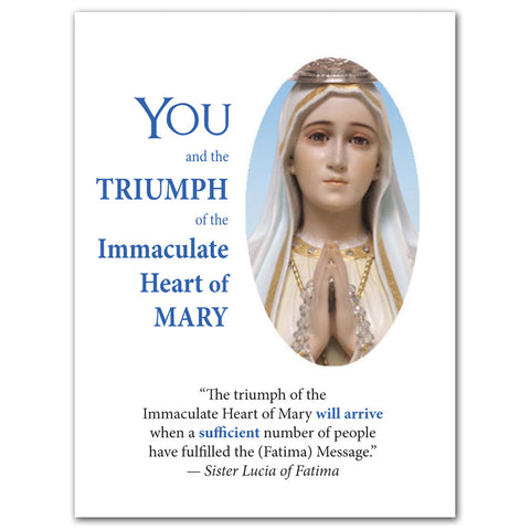 YOU and the Triumph of the Immaculate Heart of Mary