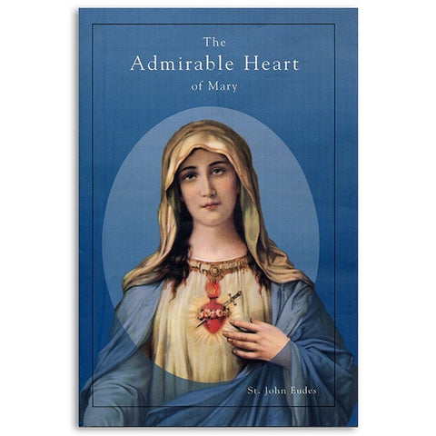 The Admirable Heart of Mary: Eudes
