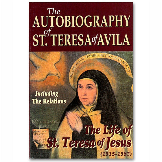 The Autobiography of St. Teresa of Avila