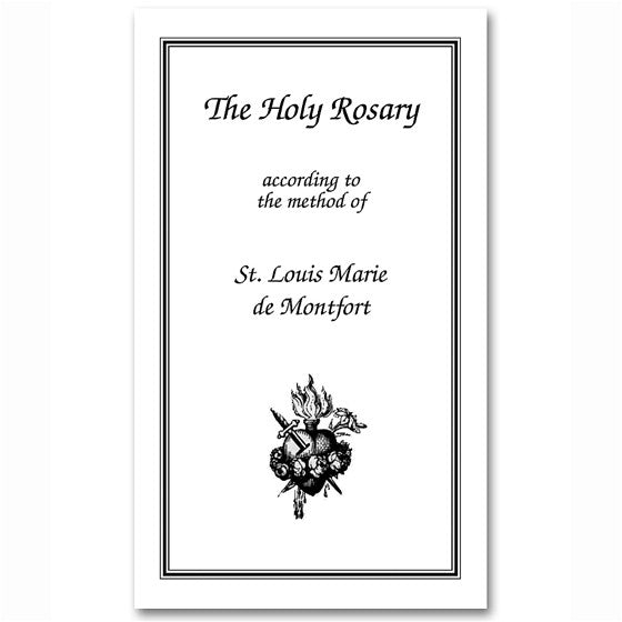 The Holy Rosary: de Montfort Method