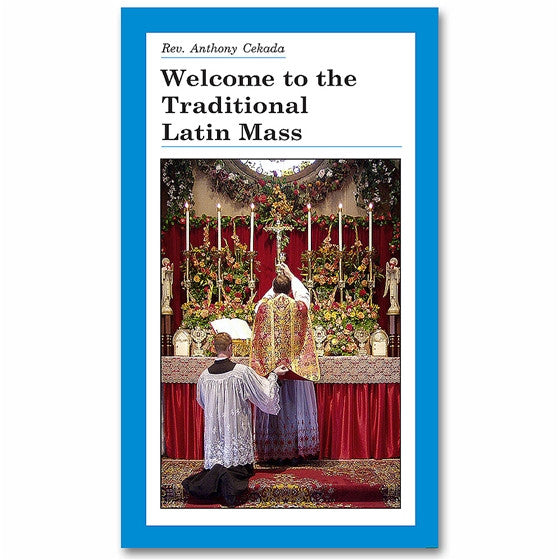 Welcome to the Traditional Latin Mass