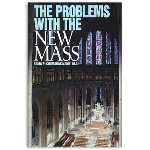 The Problems With the New Mass: Coomaraswamy