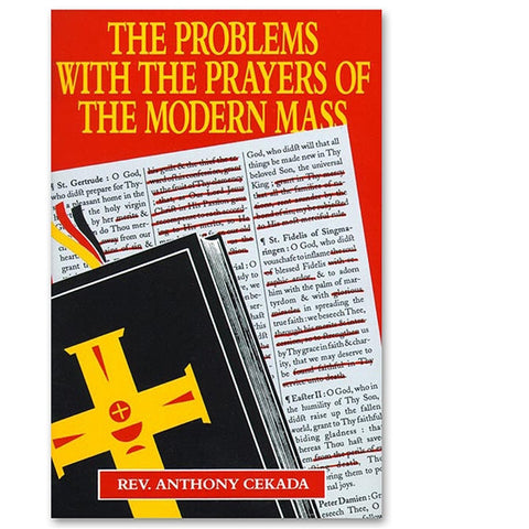The Problems With the Prayers of the Modern Mass: Cekada