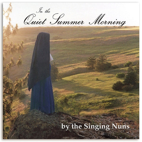 In the Quiet Summer Morning - The Singing Nuns: CD