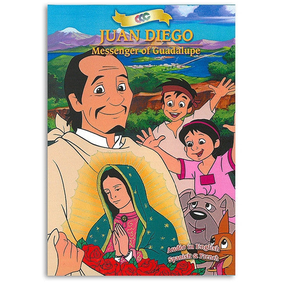 Juan Diego: Messenger of Guadalupe