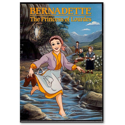 Bernadette: The Princess of Lourdes
