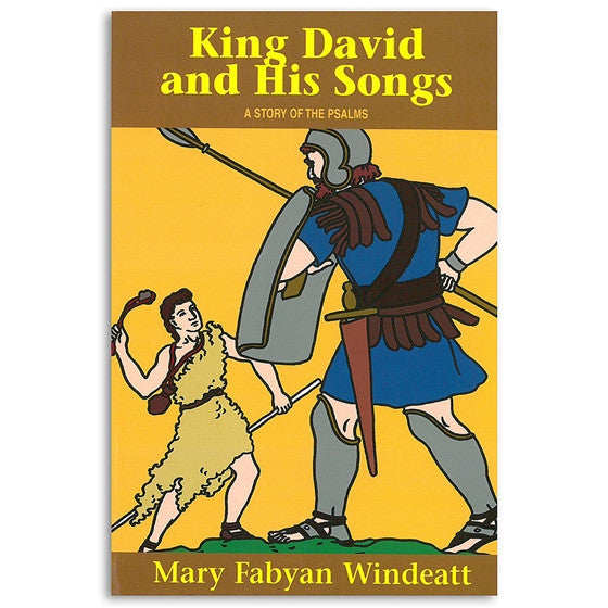King David and His Songs: A Story of the Psalms