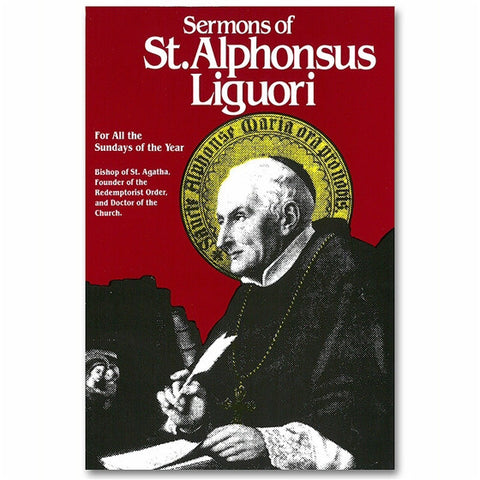 The Sermons of St. Alphonsus Liguori