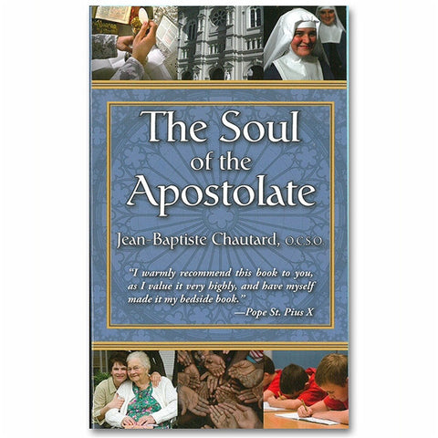 The Soul of the Apostolate: Chautard