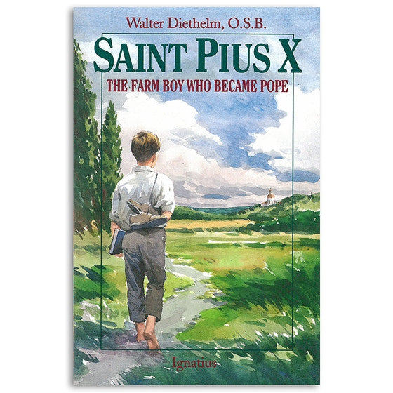 St. Pius X: The Farm Boy Who Became Pope