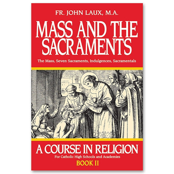 Mass and the Sacraments: Laux