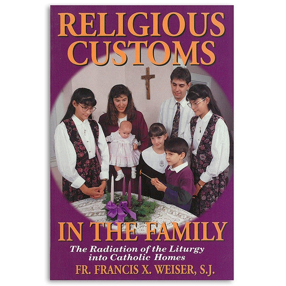Religious Customs in the Family: Weiser