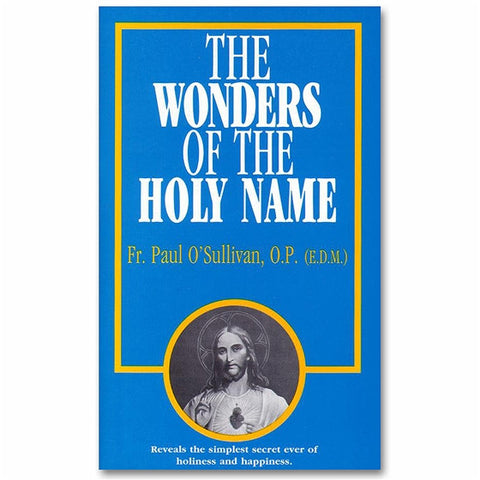 The Wonders of the Holy Name - E.D.M. (O'Sullivan)
