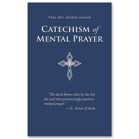 Catechism of Mental Prayer: Simler