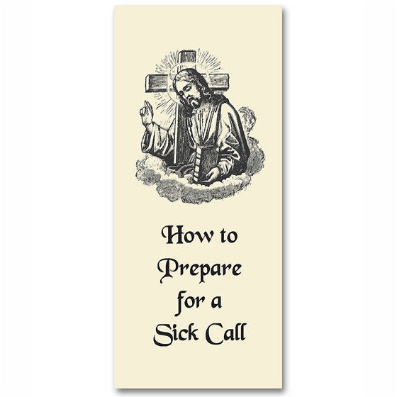 How to Prepare for a Sick Call