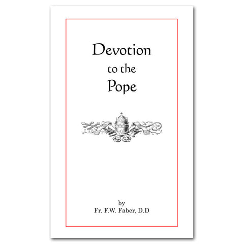 Devotion to the Pope: Faber