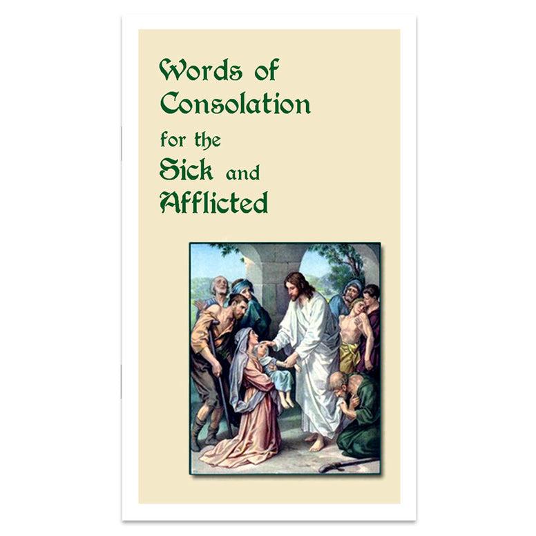 Words of Consolation for the Sick and Afflicted