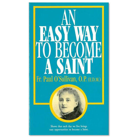 An Easy Way to Become a Saint: EDM