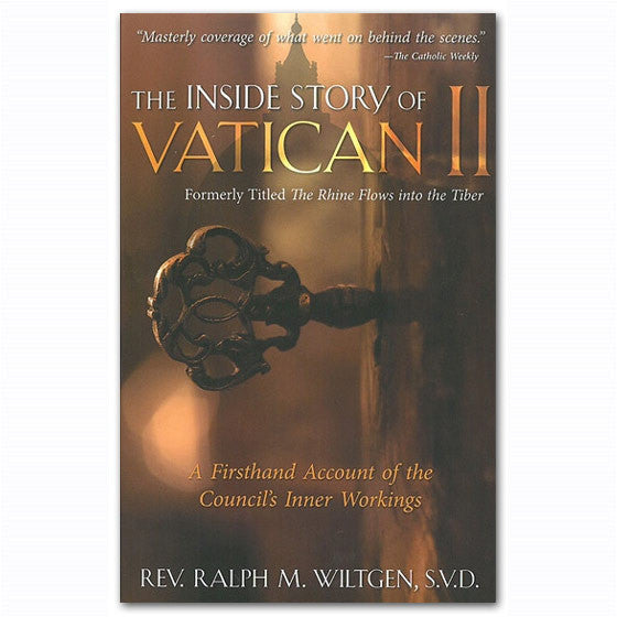 The Inside Story of Vatican II: Wiltgen