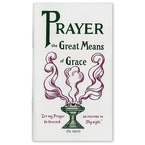 Prayer, the Great Means of Grace