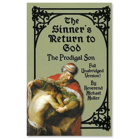 The Sinner's Return to God: Mueller -Unabridged