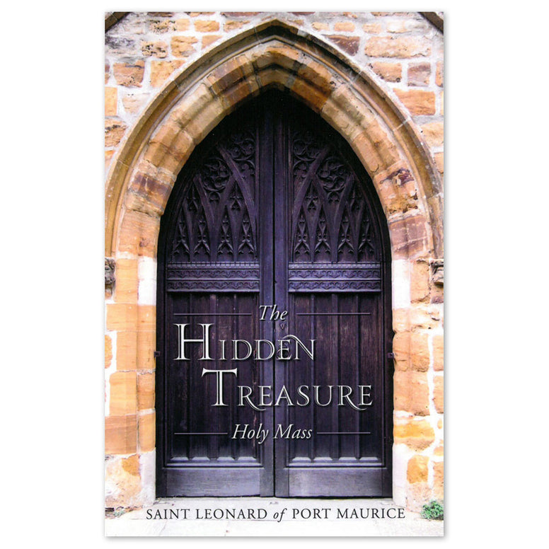 The Hidden Treasure, Holy Mass: St. Leonard